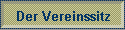 Der Vereinssitz